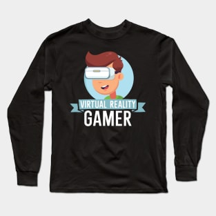 Virtual Reality Gamer Long Sleeve T-Shirt